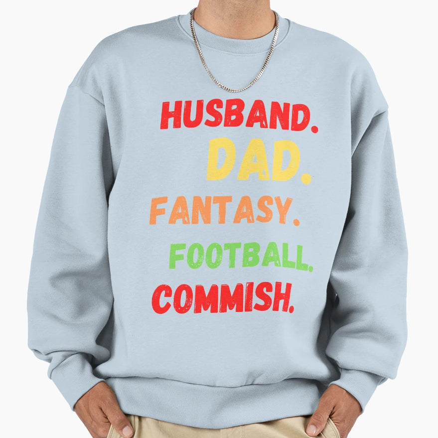 Husband Dad Fantasy Football Commish T-Shirt - Aesthetic Graphic Men Women - T-Shirt, Sweatshirt, Hoodie