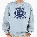 Dallas Football Sweatshirt - Fun Novelty Design Men Women - T-Shirt, Sweatshirt, Hoodie