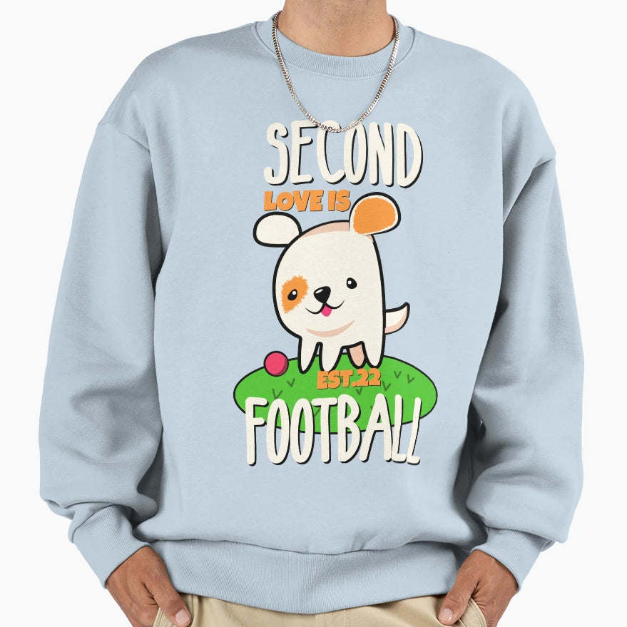 Second Love Is Footbal Sweatshirt - Custom Art Print for Adults - T-Shirt, Sweatshirt, Hoodie
