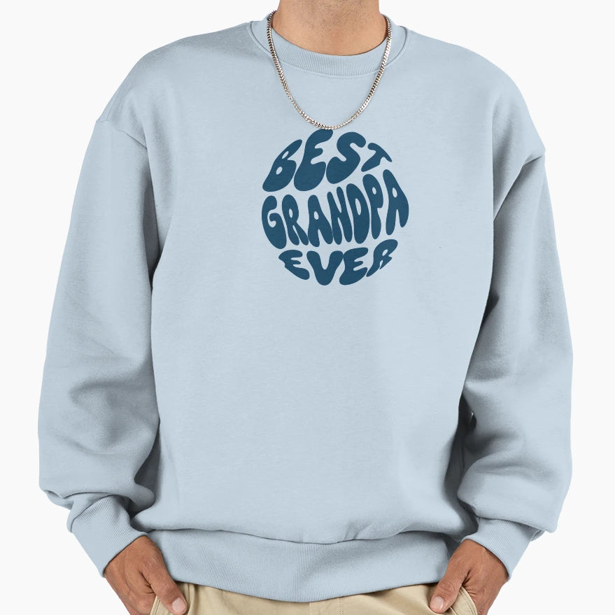 Best Grandpa Ever Groovy Sweatshirt - Novelty Apparel for Adults - T-Shirt, Sweatshirt, Hoodie