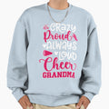 Crazy Proud Cheer Grandma Sweatshirt - Custom Art Print for Adults - T-Shirt, Sweatshirt, Hoodie