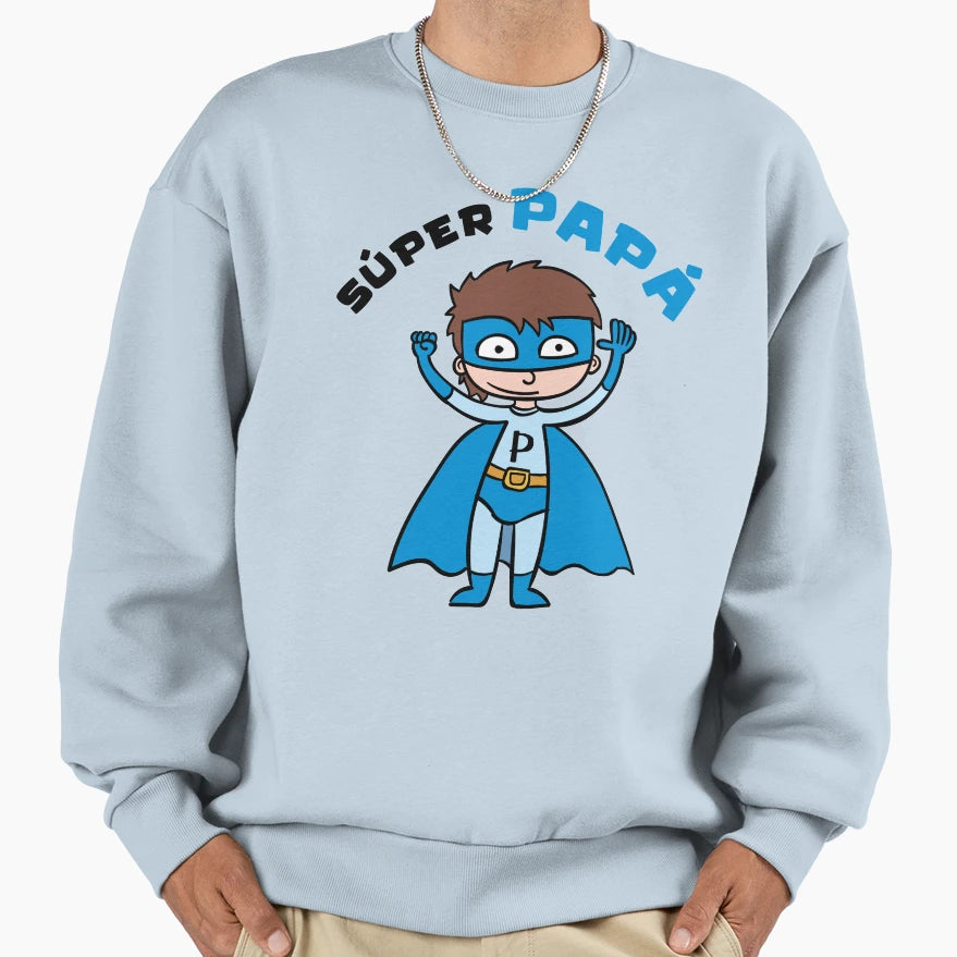 Super Dad Sweatshirt - Novelty Apparel Unisex - T-Shirt, Sweatshirt, Hoodie