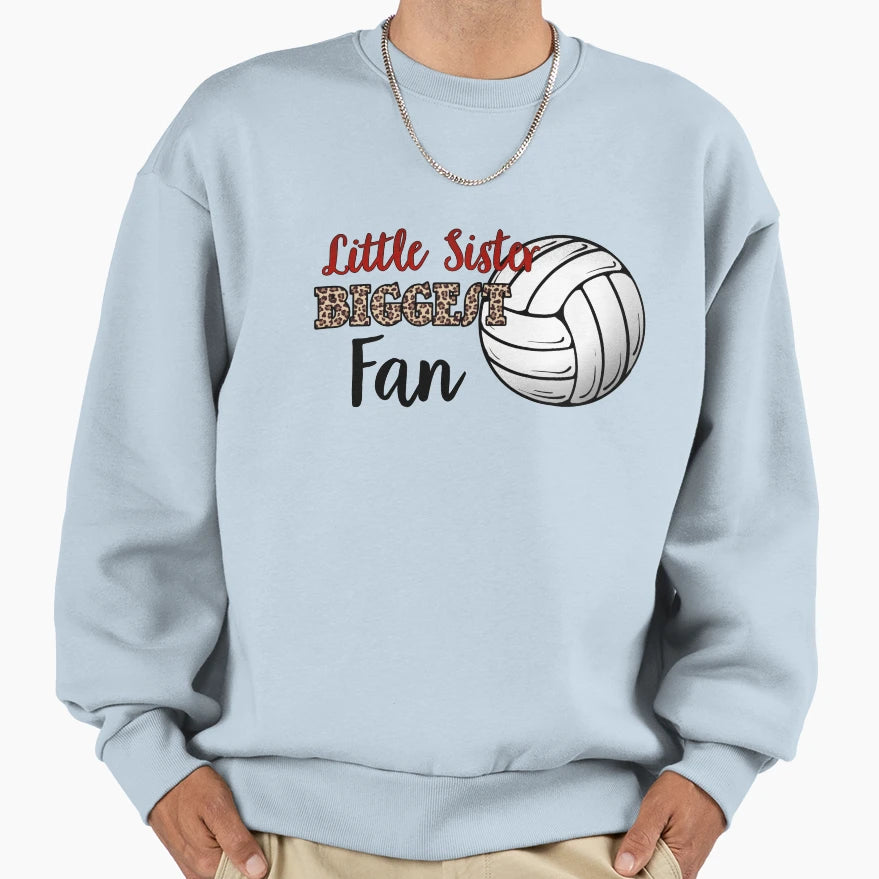 Volleyball Little Sister Biggest Fan Sweatshirt - Trendy Graphic Men Women - T-Shirt, Sweatshirt, Hoodie