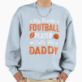 My Favorite Football Player Calls Sweatshirt - Streetwear Style for Adults - T-Shirt, Sweatshirt, Hoodie