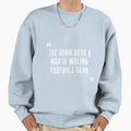Gang Buys North Walian Football Club Sweatshirt - Unique Graphic Unisex - T-Shirt, Sweatshirt, Hoodie