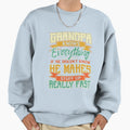 Grandpa Fathers Day Grandpa Knows Sweatshirt - Unique Graphic Unisex - T-Shirt, Sweatshirt, Hoodie
