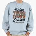 Last Touchdown Season Football Mom Sweatshirt - Minimalist Print Unisex - T-Shirt, Sweatshirt, Hoodie