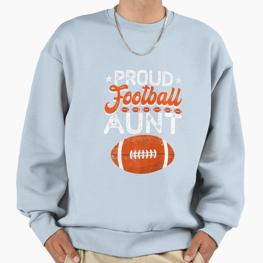 Proud Football Aunt Mothers Day Sweatshirt - Custom Art Print Men Women - T-Shirt, Sweatshirt, Hoodie
