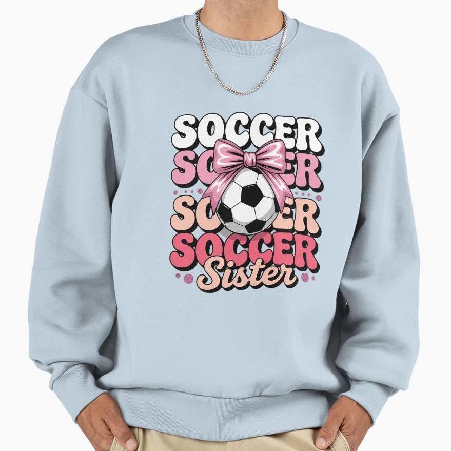 Groovy Soccer Sister Coquette Bow Soccer Sweatshirt - Unique Graphic Unisex - T-Shirt, Sweatshirt, Hoodie