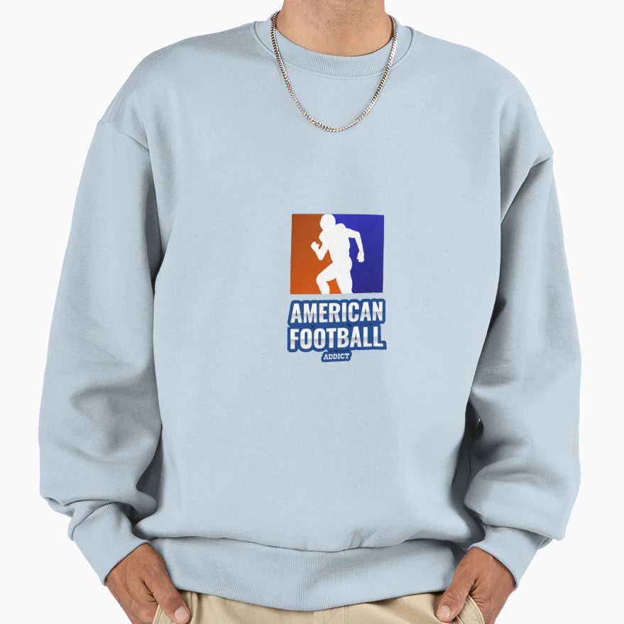 American Football Addict Sweatshirt - Aesthetic Graphic Unisex - T-Shirt, Sweatshirt, Hoodie