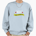 Just Ordinary Dad Rasing Great Sweatshirt - Aesthetic Graphic for Adults - T-Shirt, Sweatshirt, Hoodie