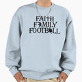 Faith Family And Football Sweatshirt - Unique Graphic for Adults - T-Shirt, Sweatshirt, Hoodie