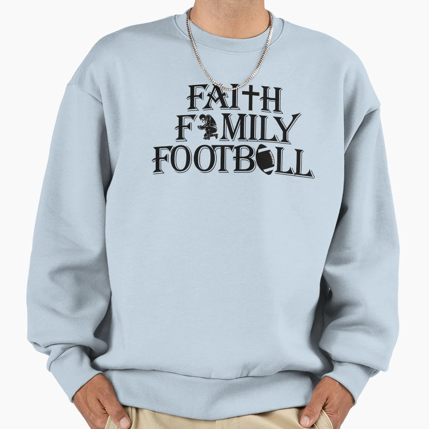 Faith Family And Football Sweatshirt - Unique Graphic for Adults - T-Shirt, Sweatshirt, Hoodie