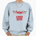 Crazy Proud Always Loud Soccer Sweatshirt - Trendy Graphic for Adults - T-Shirt, Sweatshirt, Hoodie