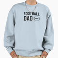 Football Dad Gift Football Dad Sweatshirt - Unique Graphic Unisex - T-Shirt, Sweatshirt, Hoodie