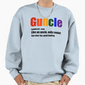 Guncle Sweatshirt - Trendy Graphic Unisex - T-Shirt, Sweatshirt, Hoodie