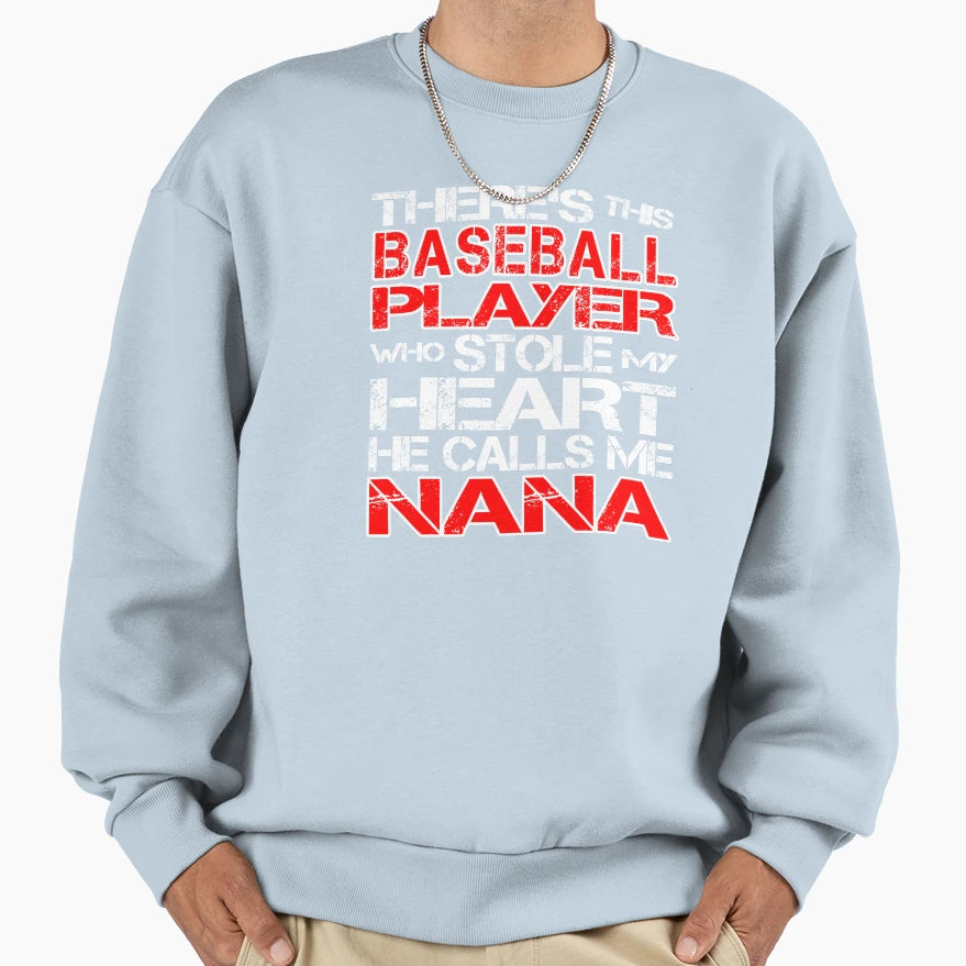 Theres This Baseball Player Who Sweatshirt - Novelty Apparel Men Women - T-Shirt, Sweatshirt, Hoodie