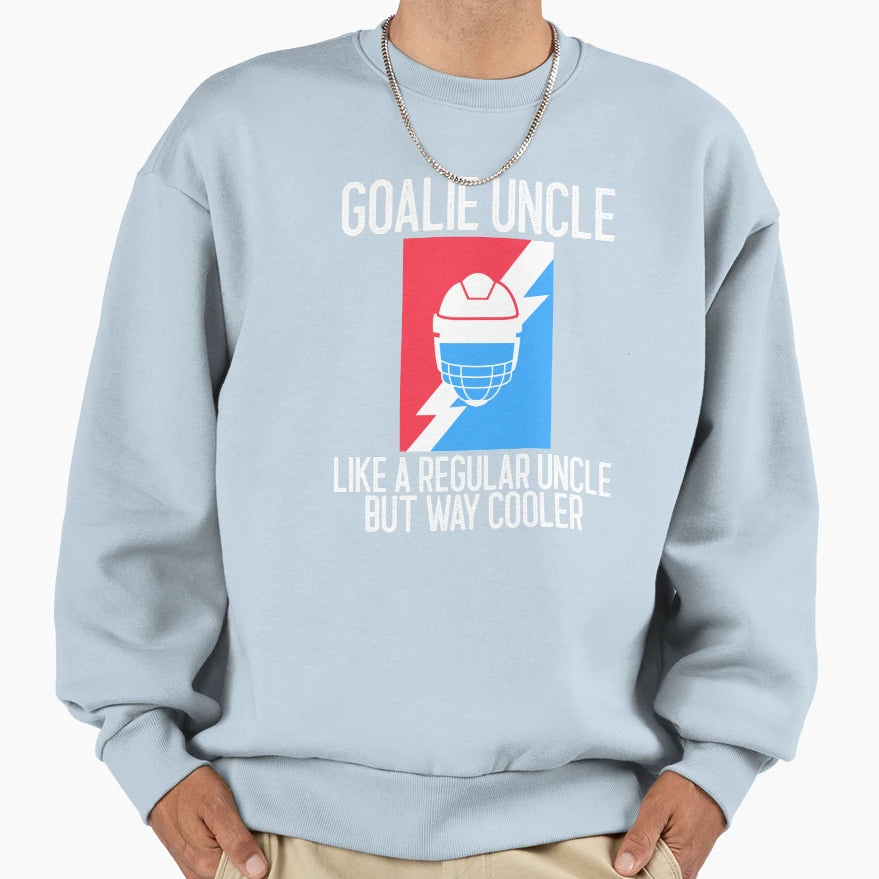 Goalie Uncle Like Regular Uncle Sweatshirt - Minimalist Print Men Women - T-Shirt, Sweatshirt, Hoodie