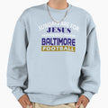 Baltimore Pro Football And Jesus Sweatshirt - Trendy Graphic for Adults - T-Shirt, Sweatshirt, Hoodie