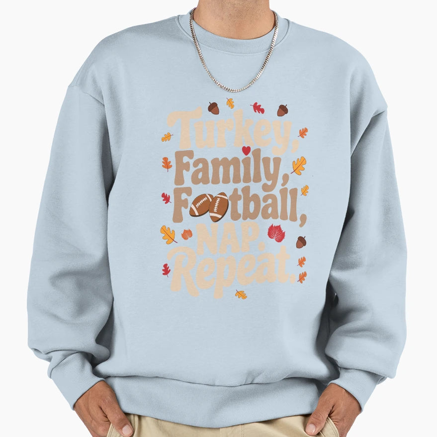 Thanksgiving Routine Turkey Family Sweatshirt - Fun Novelty Design Unisex - T-Shirt, Sweatshirt, Hoodie