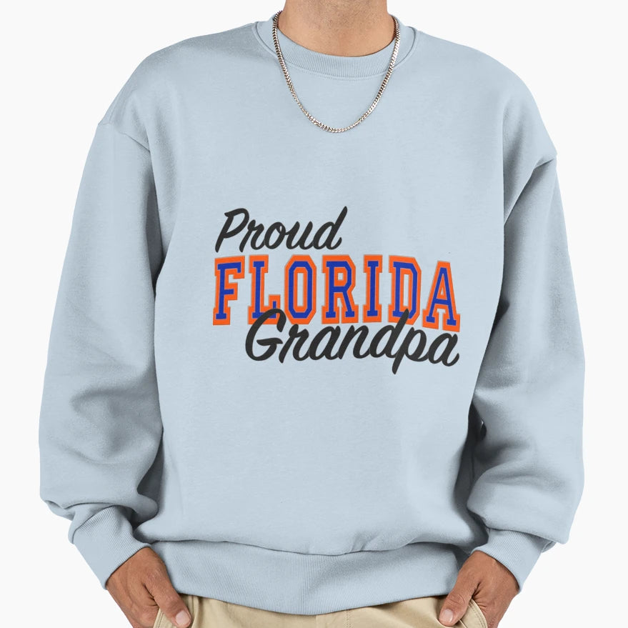 Proud Florida Grandpa Sweatshirt - Casual Everyday Wear Unisex - T-Shirt, Sweatshirt, Hoodie
