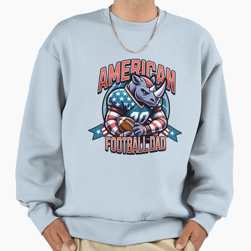 American Football Dad Sweatshirt - Streetwear Style Men Women - T-Shirt, Sweatshirt, Hoodie