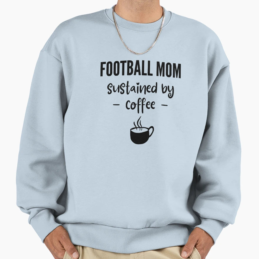 Football Mom Sustained Sweatshirt - Novelty Apparel Men Women - T-Shirt, Sweatshirt, Hoodie