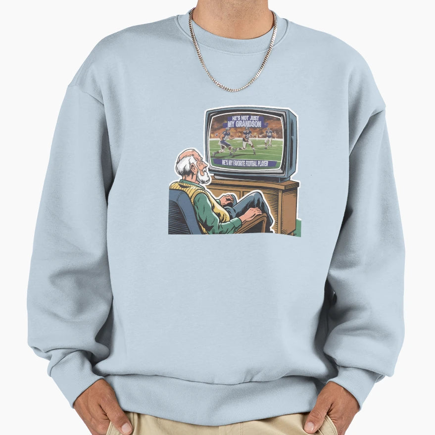 Hes Not Just My Grandson Hes My Sweatshirt - Streetwear Style Men Women - T-Shirt, Sweatshirt, Hoodie