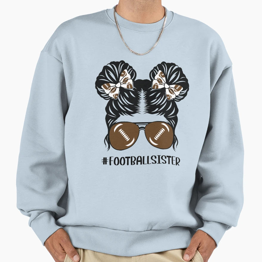 Little Sister Football Messy Bun Sweatshirt - Aesthetic Graphic Unisex - T-Shirt, Sweatshirt, Hoodie