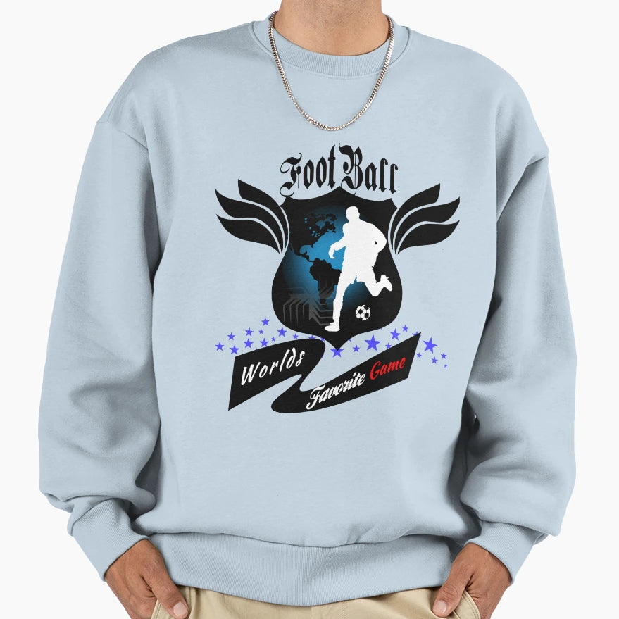 Football Worlds Favorite Game Sweatshirt - Novelty Apparel for Adults - T-Shirt, Sweatshirt, Hoodie