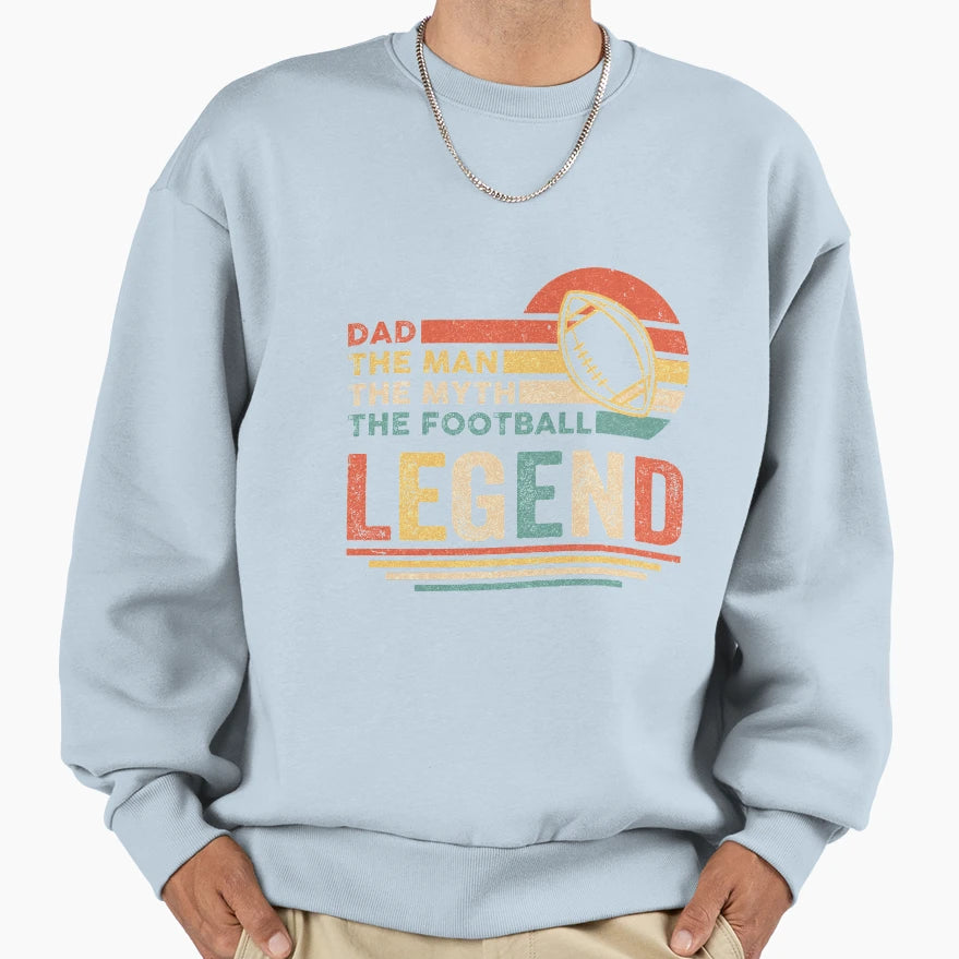 Football Dad Myth Legend Sweatshirt - Graphic Print for Adults - T-Shirt, Sweatshirt, Hoodie