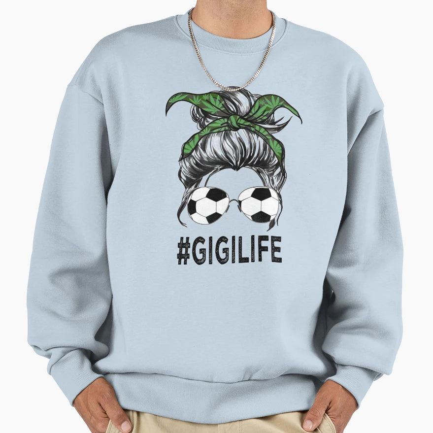 Gigi Life 2021 Mothers Day Sweatshirt - Aesthetic Graphic Unisex - T-Shirt, Sweatshirt, Hoodie