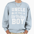 Uncle Birthday Bday Celebration Sweatshirt - Fun Novelty Design Unisex - T-Shirt, Sweatshirt, Hoodie