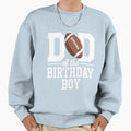 Dad Birthday Football Lover First Sweatshirt - Unique Graphic for Adults - T-Shirt, Sweatshirt, Hoodie