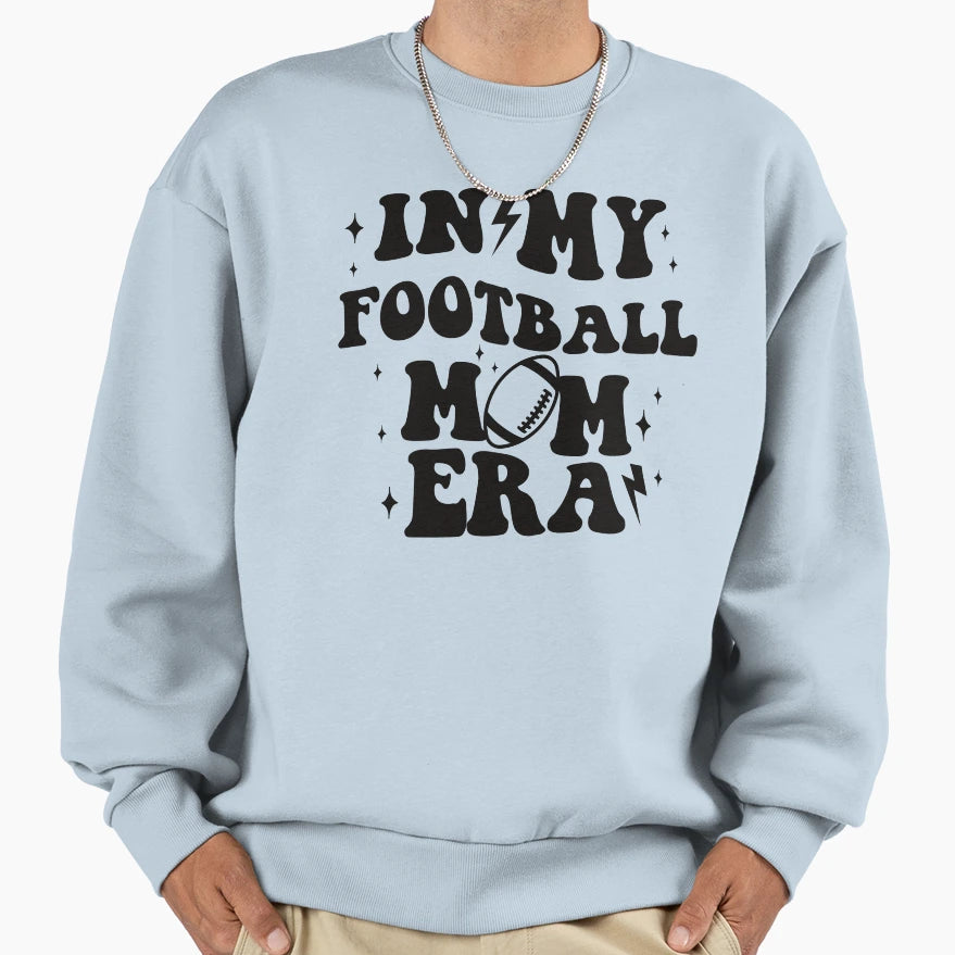 My Football Mom Era Sweatshirt - Trendy Graphic Unisex - T-Shirt, Sweatshirt, Hoodie