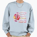 I Know I Play Like Try To Keep Sweatshirt - Fun Novelty Design for Adults - T-Shirt, Sweatshirt, Hoodie