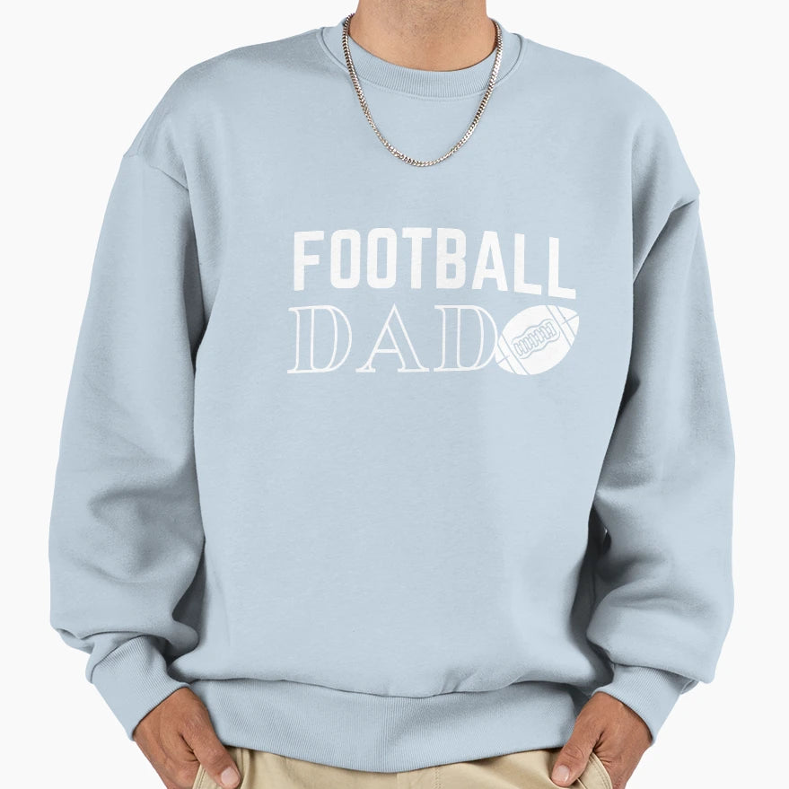 Football Dad Sweatshirt - Custom Art Print for Adults - T-Shirt, Sweatshirt, Hoodie