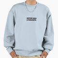 Never Lost Tailgate Sweatshirt - Novelty Apparel for Adults - T-Shirt, Sweatshirt, Hoodie