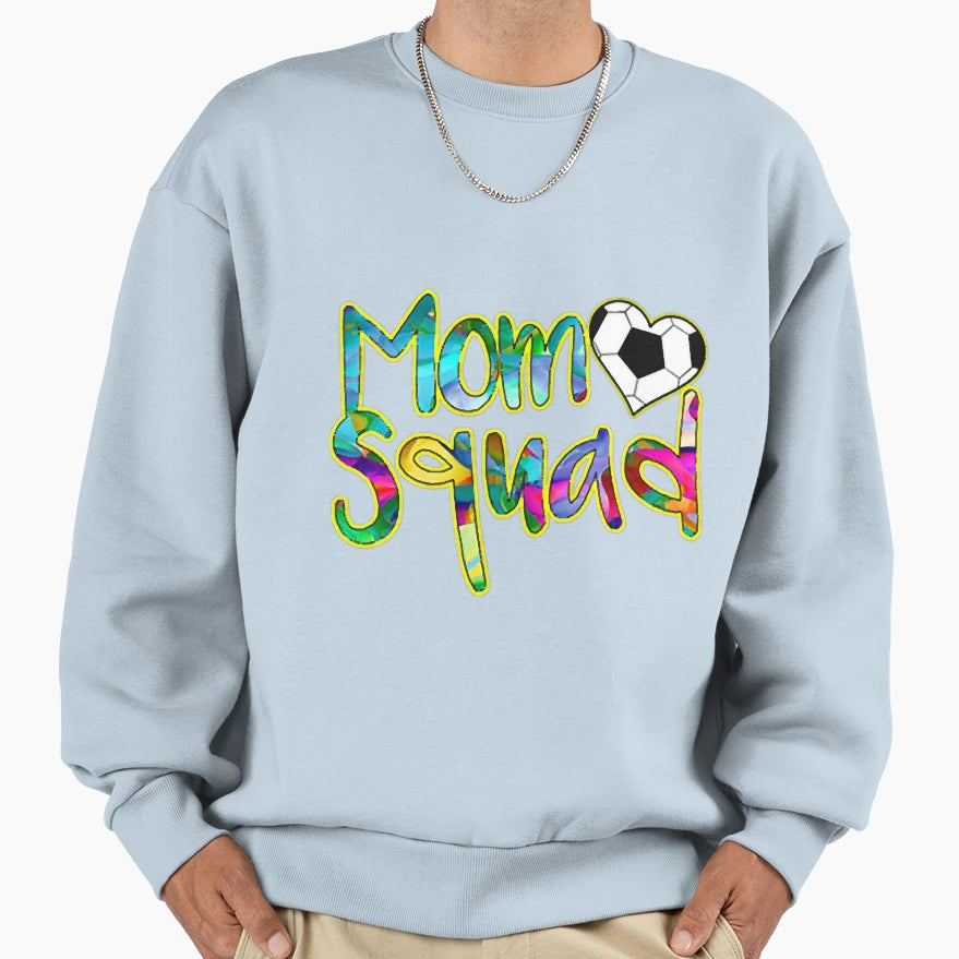 Soccer Mom Squad I Love My Soccer Sweatshirt - Trendy Graphic for Adults - T-Shirt, Sweatshirt, Hoodie