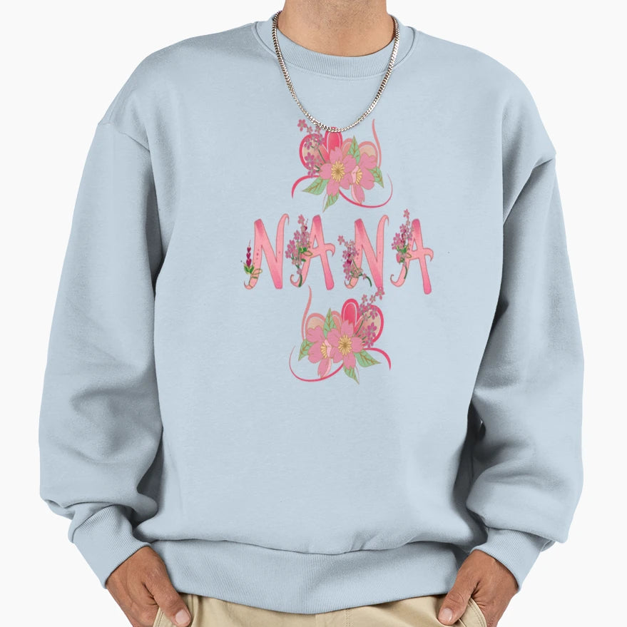 Nana Word Flowers Bohemian Sweatshirt - Streetwear Style for Adults - T-Shirt, Sweatshirt, Hoodie