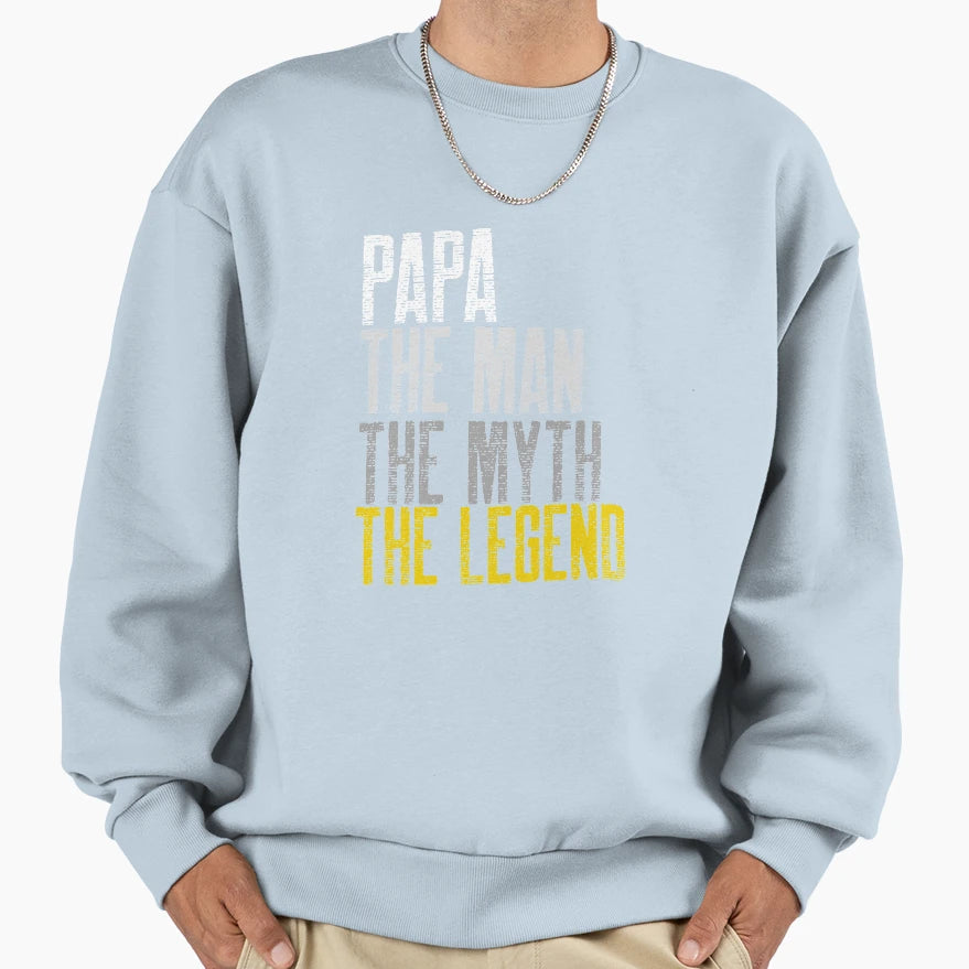 Papa Myth Legend Sweatshirt - Aesthetic Graphic Unisex - T-Shirt, Sweatshirt, Hoodie