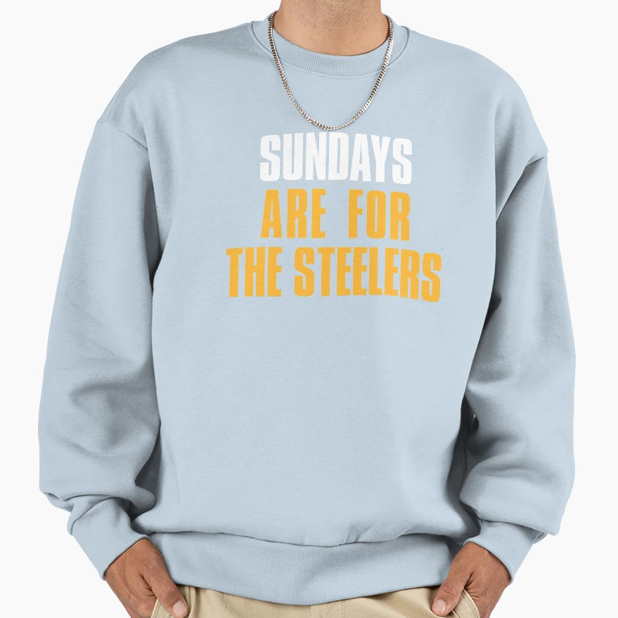Sundays Are Steelers Pittsburgh Sweatshirt - Novelty Apparel Men Women - T-Shirt, Sweatshirt, Hoodie