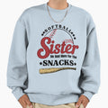 Softball Sister Im Just Here Snacks Sweatshirt - Novelty Apparel Men Women - T-Shirt, Sweatshirt, Hoodie