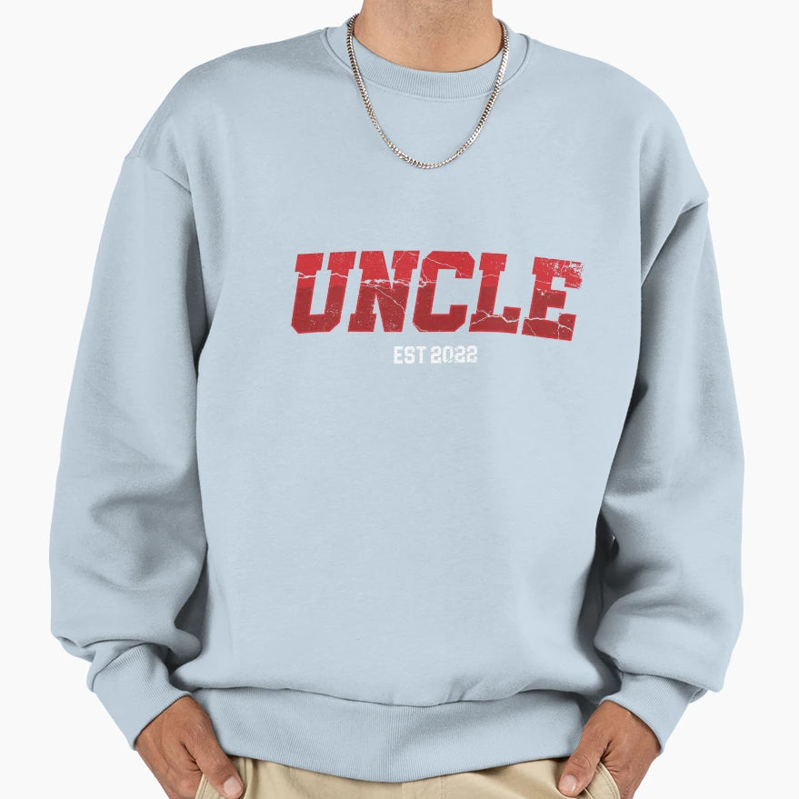 Uncle Est 2022 Niece Nephew Aunt Sweatshirt - Streetwear Style for Adults - T-Shirt, Sweatshirt, Hoodie