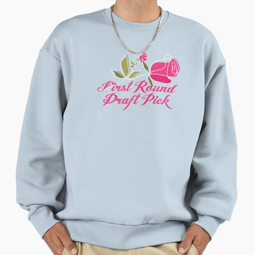 Womens First Round Draft Pick Sweatshirt - Streetwear Style Men Women - T-Shirt, Sweatshirt, Hoodie
