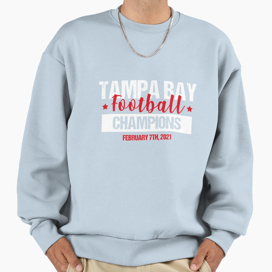 Tampa Bay Football Champions Sweatshirt - Unique Graphic Men Women - T-Shirt, Sweatshirt, Hoodie