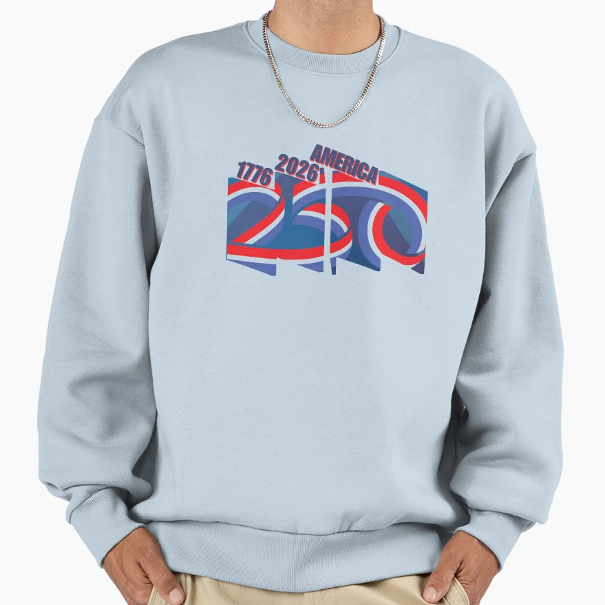 America 250United States Sweatshirt - Novelty Apparel Unisex - T-Shirt, Sweatshirt, Hoodie