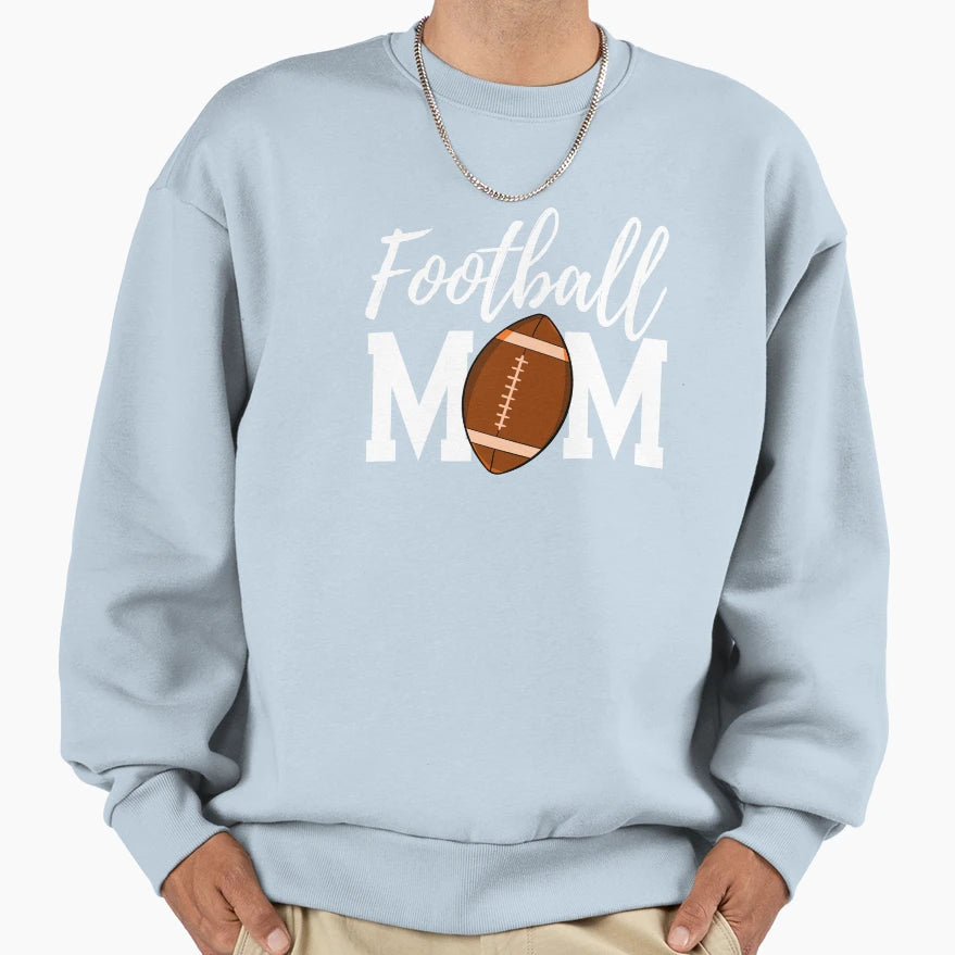 Football Mom Sweatshirt - Graphic Print Men Women - T-Shirt, Sweatshirt, Hoodie