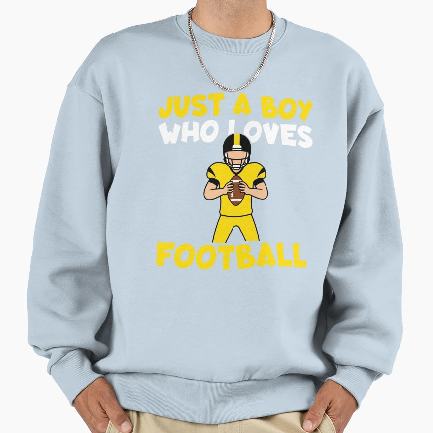 Just Who Loves Football Sweatshirt - Graphic Print Men Women - T-Shirt, Sweatshirt, Hoodie