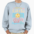 I May Be His Little Sister Biggest Sweatshirt - Unique Graphic Men Women - T-Shirt, Sweatshirt, Hoodie